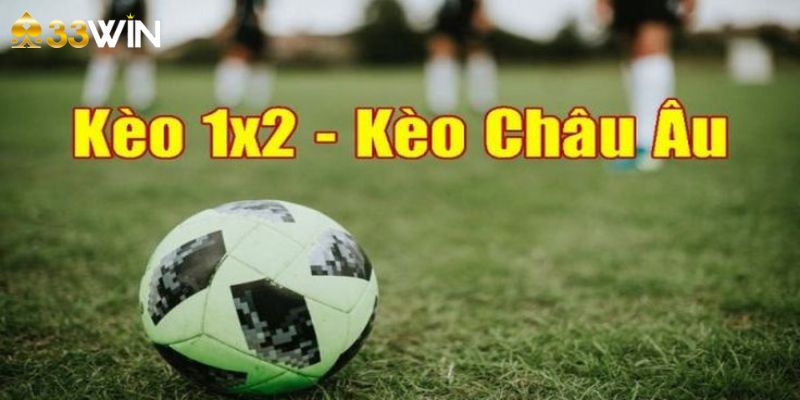 Kèo châu Âu có cách chơi cực kỳ đơn giản và có mức trả thưởng rất hấp dẫn