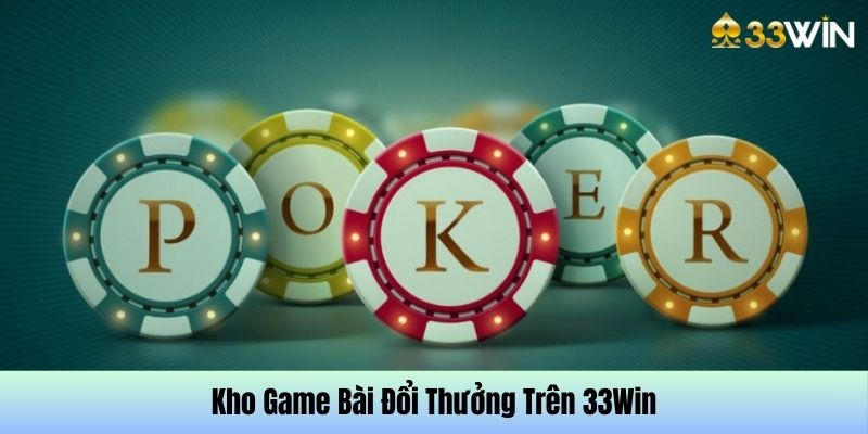 Tổng hợp bộ  game bài đổi thưởng được săn đón nhất