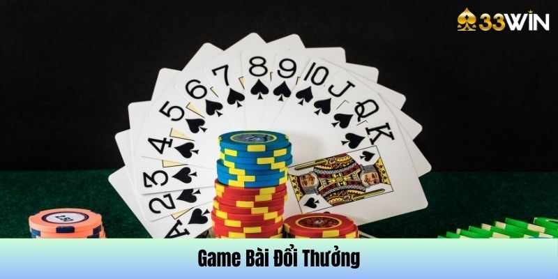 Đột nhập kho game bài đổi thưởng trên 33Win