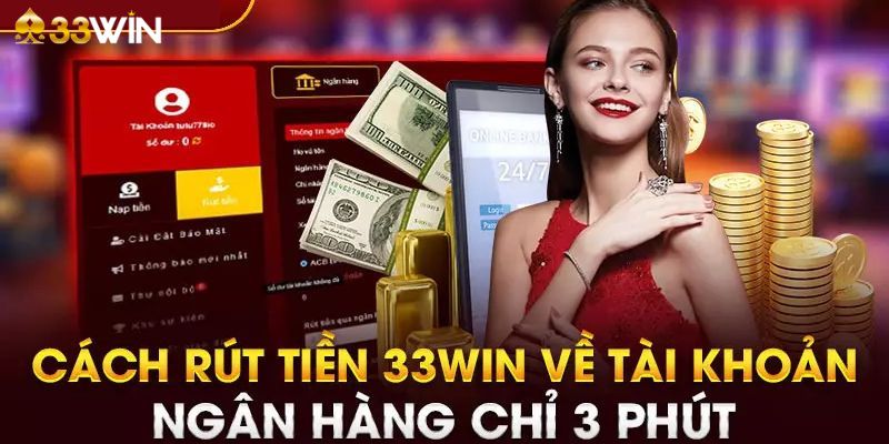 Cách rút tiền từ nhà cái 33Win bằng ví điện tử